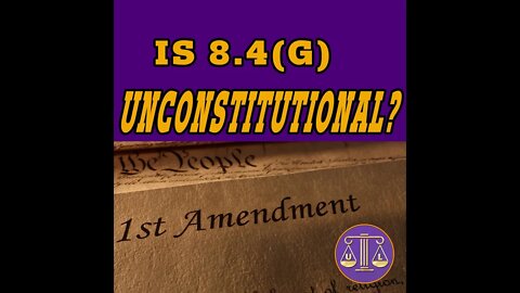 Is attorney ethics rule 8.4(G) Unconstitutional?