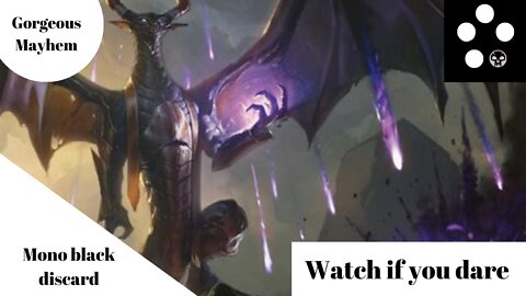 Mono black discard control-watch if you dare-mtg arena-Gorgeous Mayhem MTG Arena