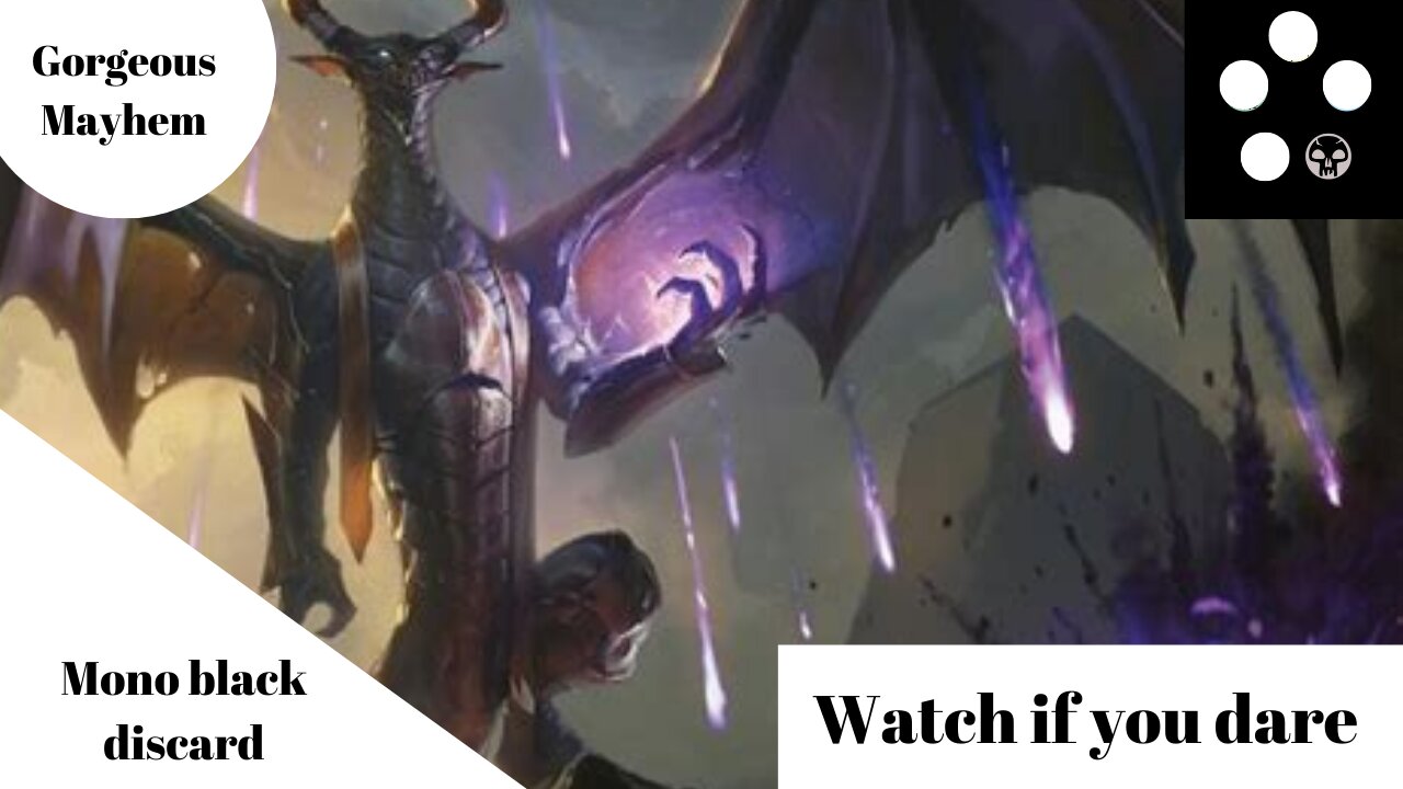 Mono black discard control-watch if you dare-mtg arena-Gorgeous Mayhem MTG Arena