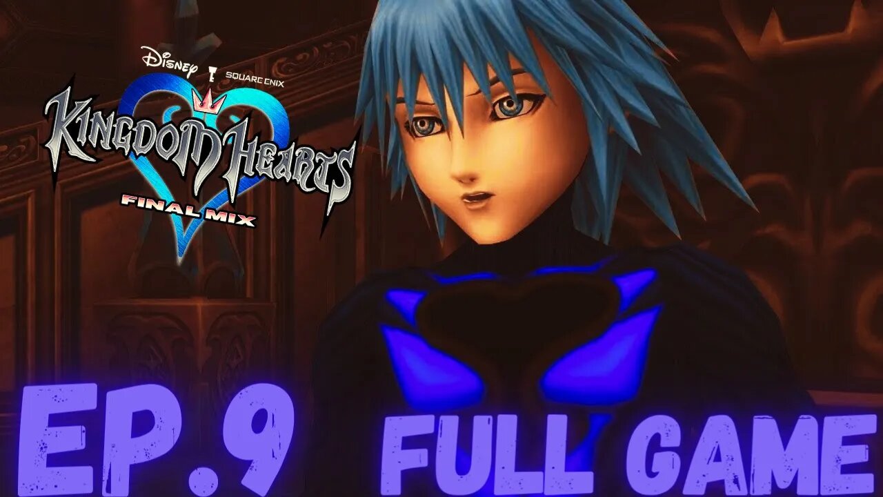 KINGDOM HEARTS FINAL MIX Gameplay Walkthrough EP.9- Hollow Bastion FULL GAME