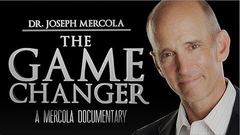 The Game Changer- A Mercola Documentary