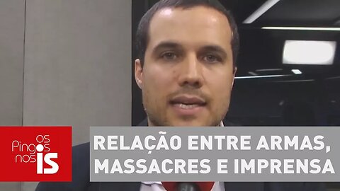 Felipe Moura Brasil analisa relação entre armas, massacres e imprensa