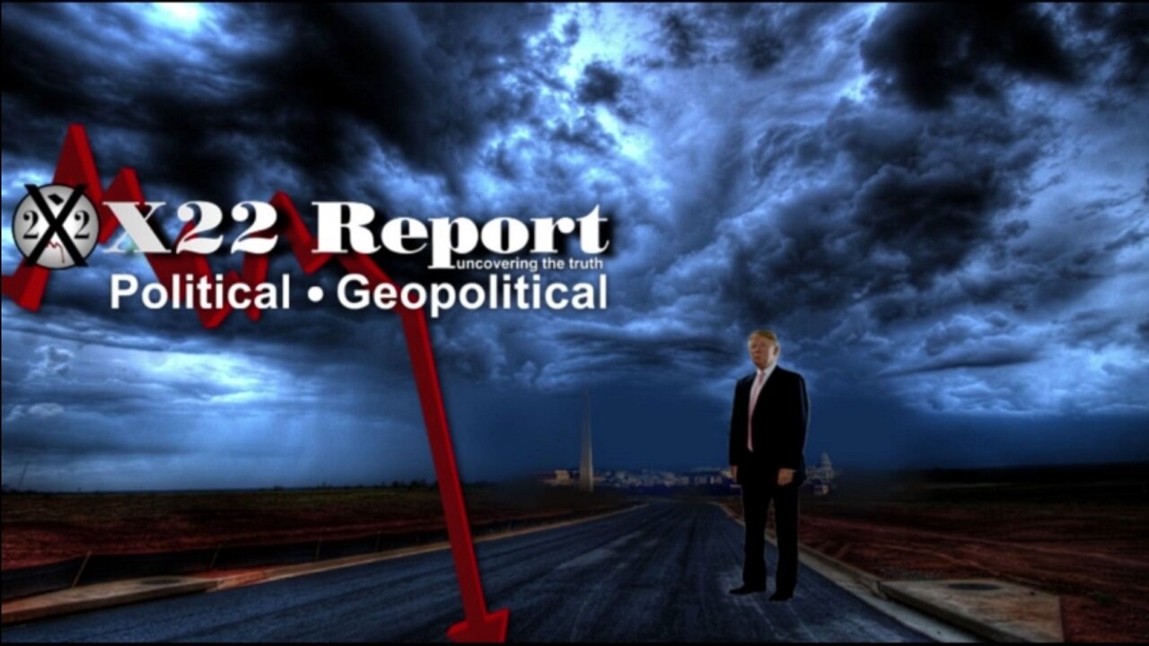 X22 Report - Trump Has Set The Narrative To Declassify It All, The Biggest Scandal In US History