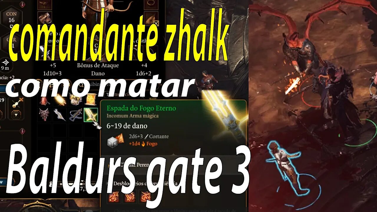 Como matar comandante Zhalk Baldurs gate 3 e pegar a espada de fogo eterno