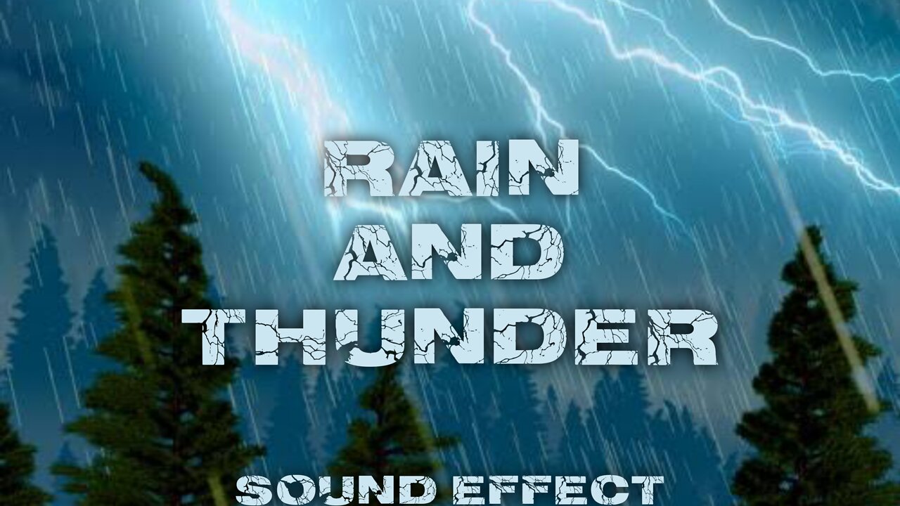 RAIN AND THUNDER - SOUND EFFECT