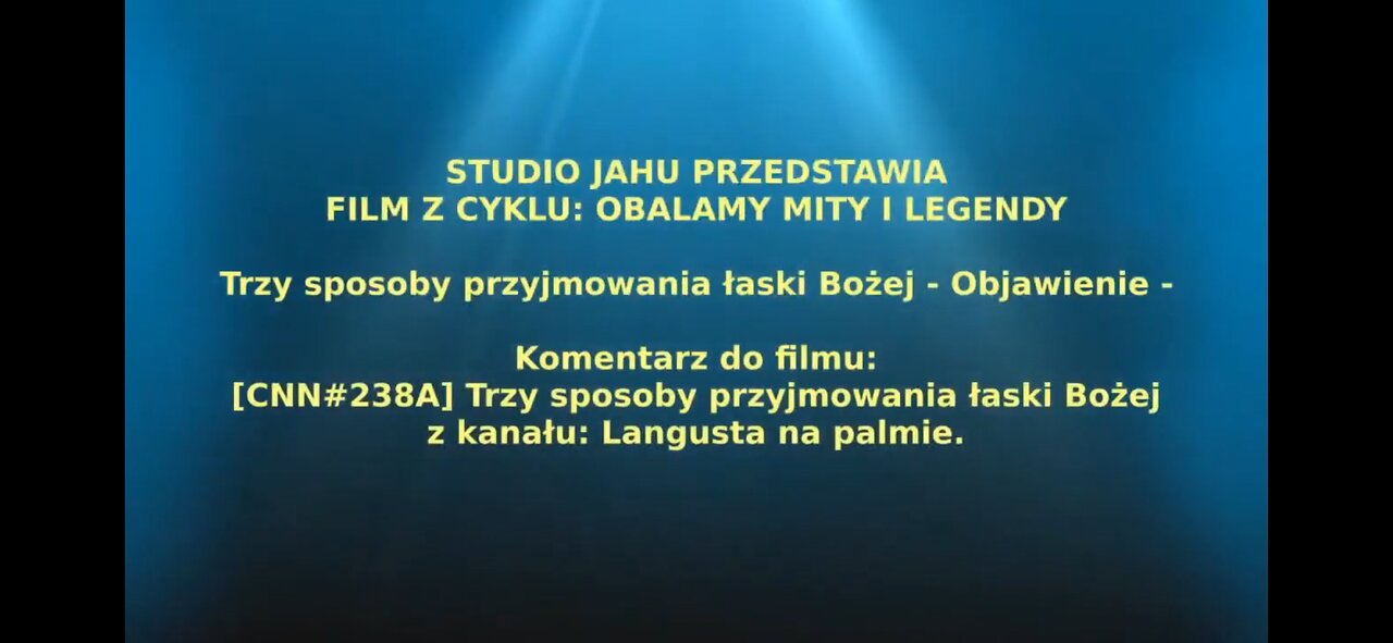 Trzy sposoby przyjmowania łaski Bożej. Objawienie.