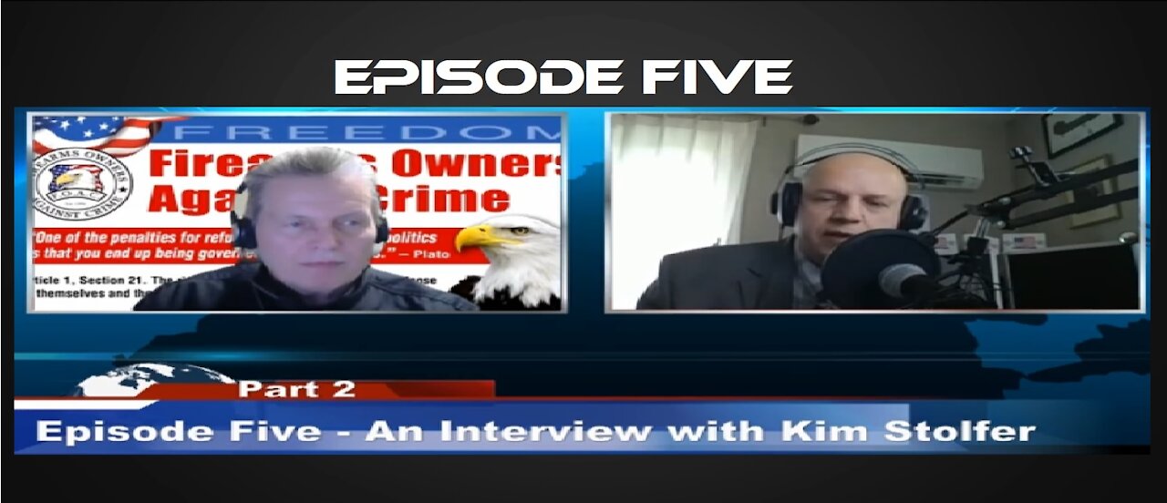 An Interview With Kim Stolfer. President of Firearms Owners Against Crime. (Part 2 of 2)