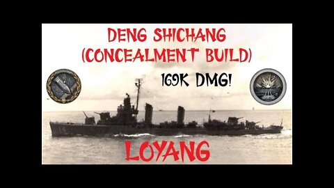 Concealment Build Loyang - Deng Shichang (World of Warships Legends)