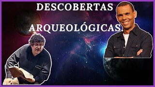 Descobertas Arqueológicas COM RODRIGO SILVA E LUIZ SAYÃO