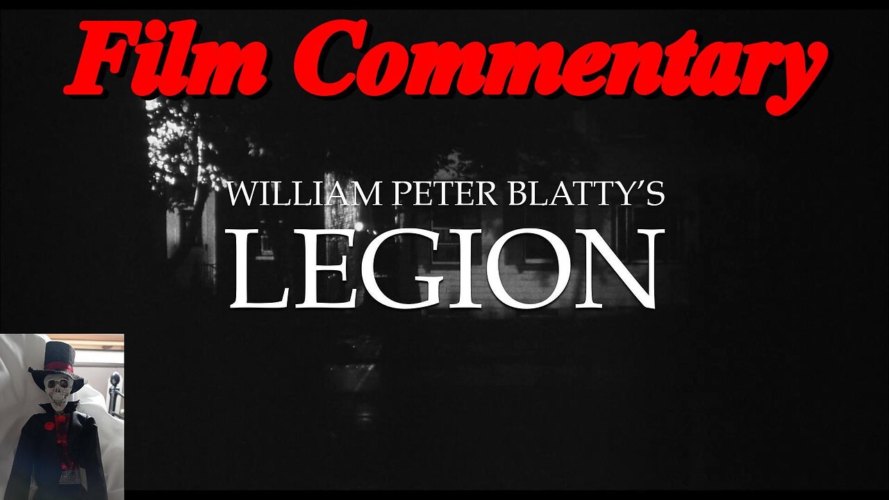 Mark Kermode & Kim Newman THE 'LEGION' DIRECTOR'S CUT Audio Commentary