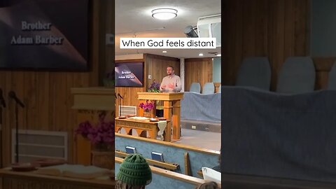 When God feels distant