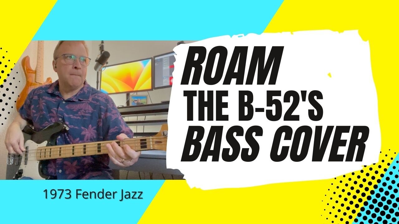 Roam - The B-52's - Bass Cover