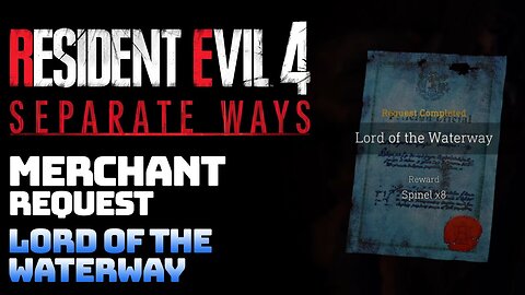 RESIDENT EVIL 4 REMAKE: SEPARATE WAYS DLC | LORD OF THE WATERWAY