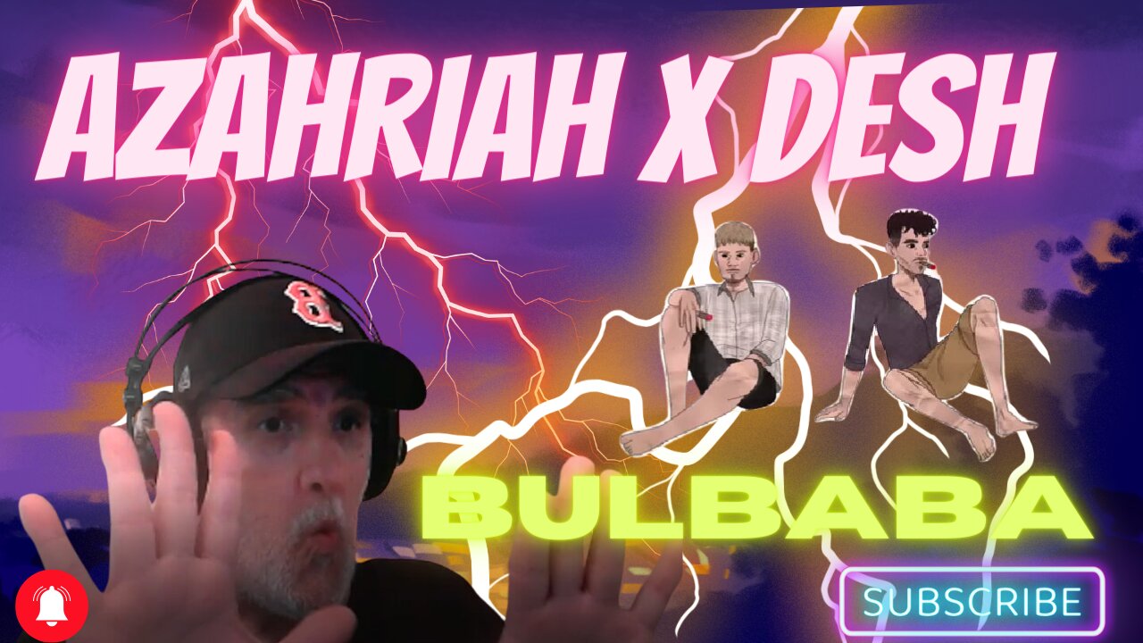 Azahriah x Desh - bulbaba REACTION #azahriahreaction #azahriah #desh