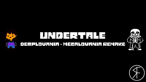 Derplovania (Megalovania Remake)