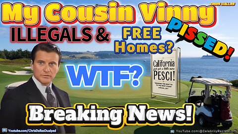 My Cousin Vinny Is PISSED! Illegals With FREE Homes & Taxpayer Bones, He Sets The Record Straight!