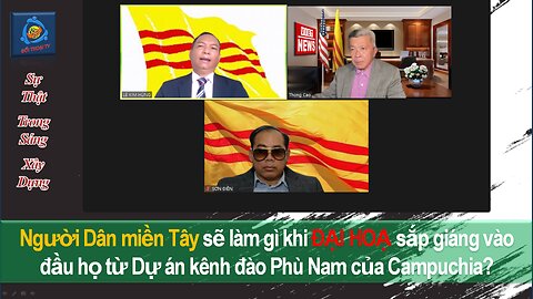 24-06-21 Dân miền Tây sẽ làm gì khi ĐẠI HOẠ sắp giáng vào đầu họ từ Kênh đào Phù Nam của Campuchia?