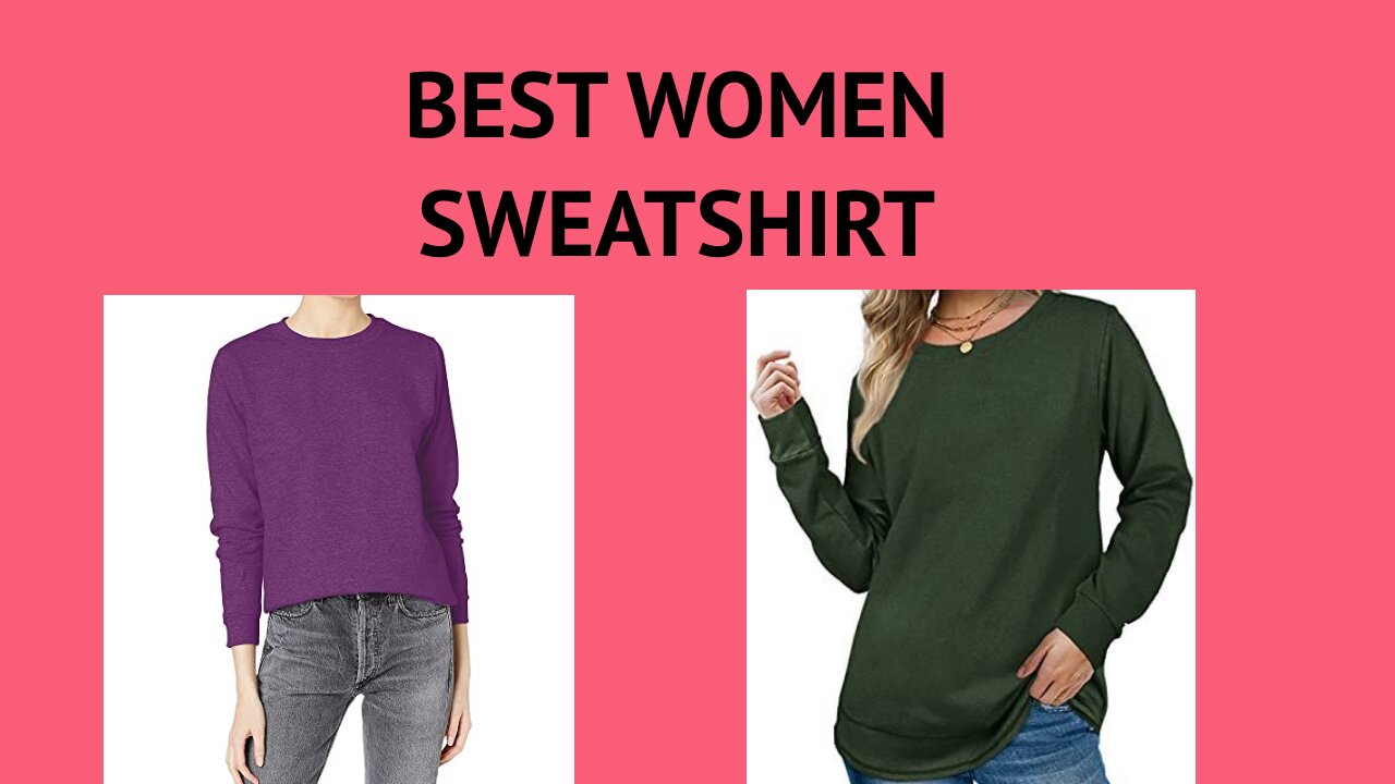 BEST WOMEN SWEATSHIRT