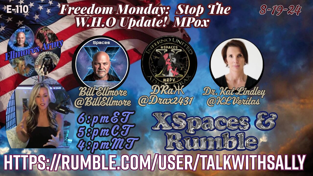 Freedom Monday: Stop The W.H.O Update! MPox 8-19-24 (6:pmET/5:pmCT/4:pmMT