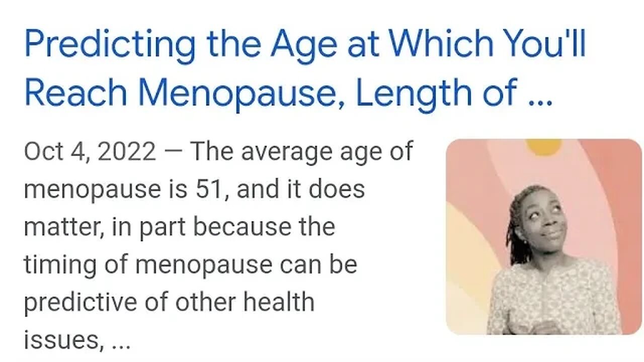 The average age of menopause is 51