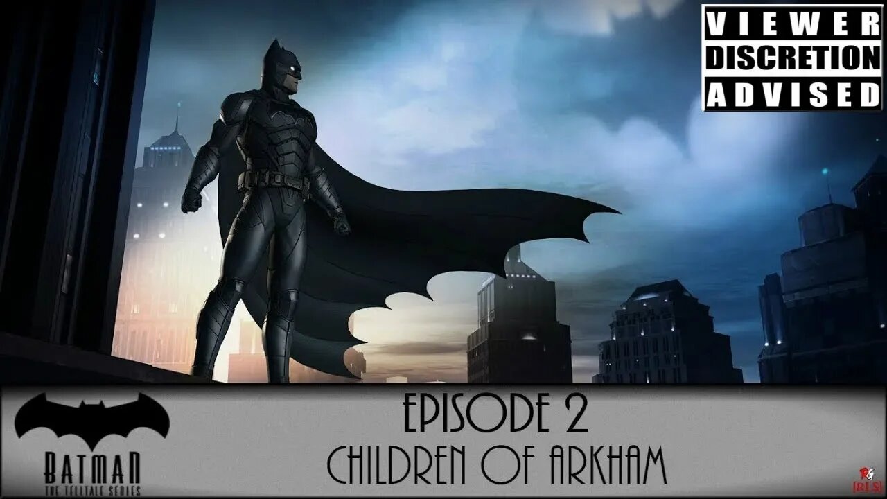 [RLS] Batman: The Telltale Series - Episode 2: Children of Arkham