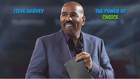 THE POWER OF CHOICE - STEVE HARVEY MOTIVATION #inspiration #motivation #steveharvey