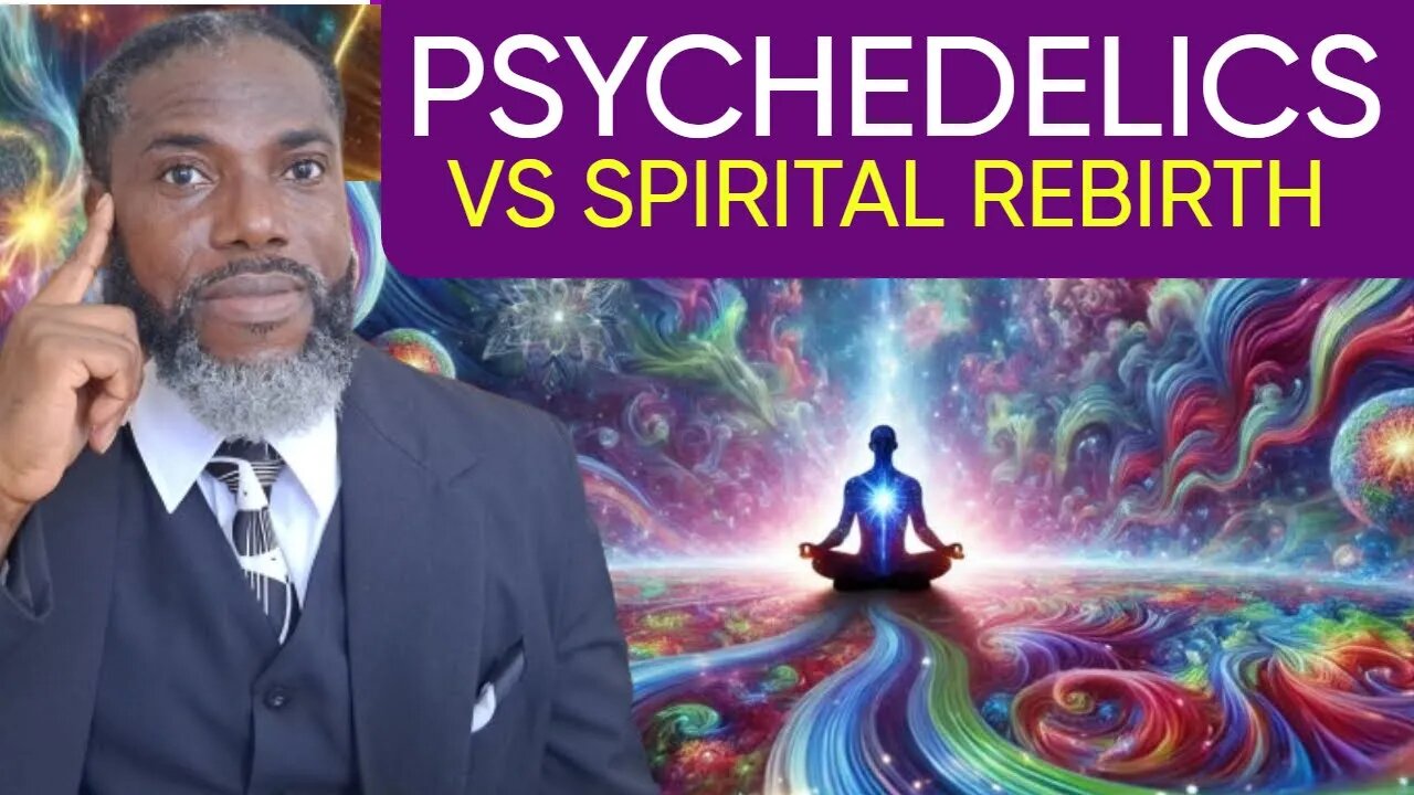 Psychedelics VS Spiritual Rebirth