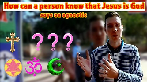 How can a person know that Jesus is God?