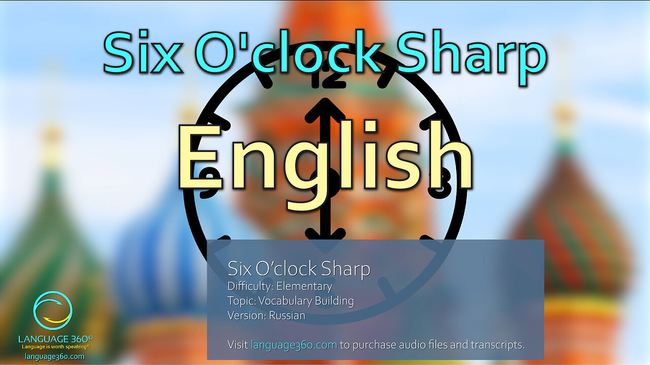 Six O’clock Sharp: English