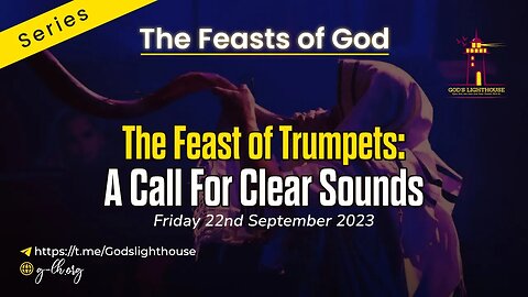 Fri. Sept. 22, 2023~FOG~The Feast of Trumpets: A Call For Clear Sounds|| Ita Udoh || GLH