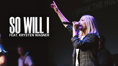 So Will I (LIVE) - Krysten Wagner