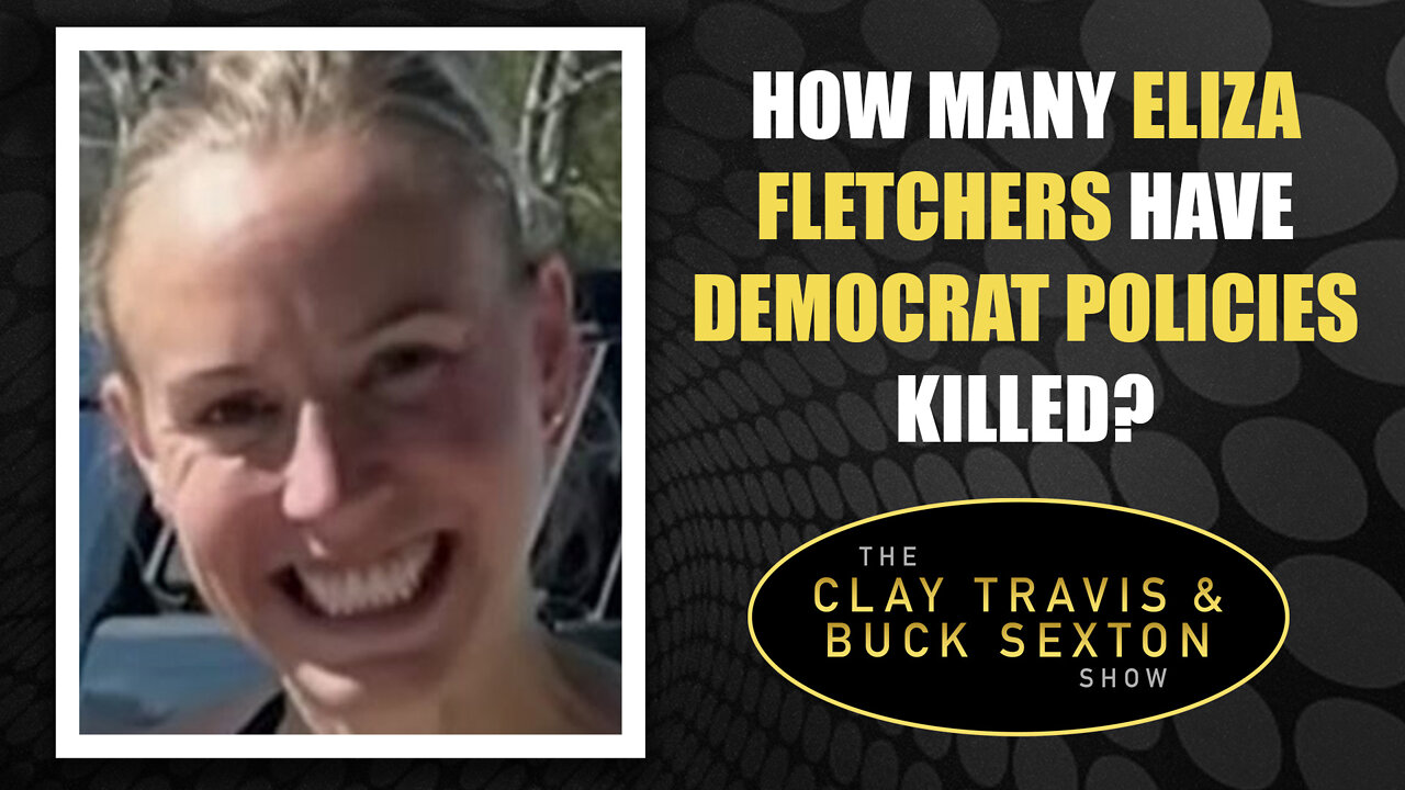 How Many Eliza Fletchers Have Democrat Policies Killed?