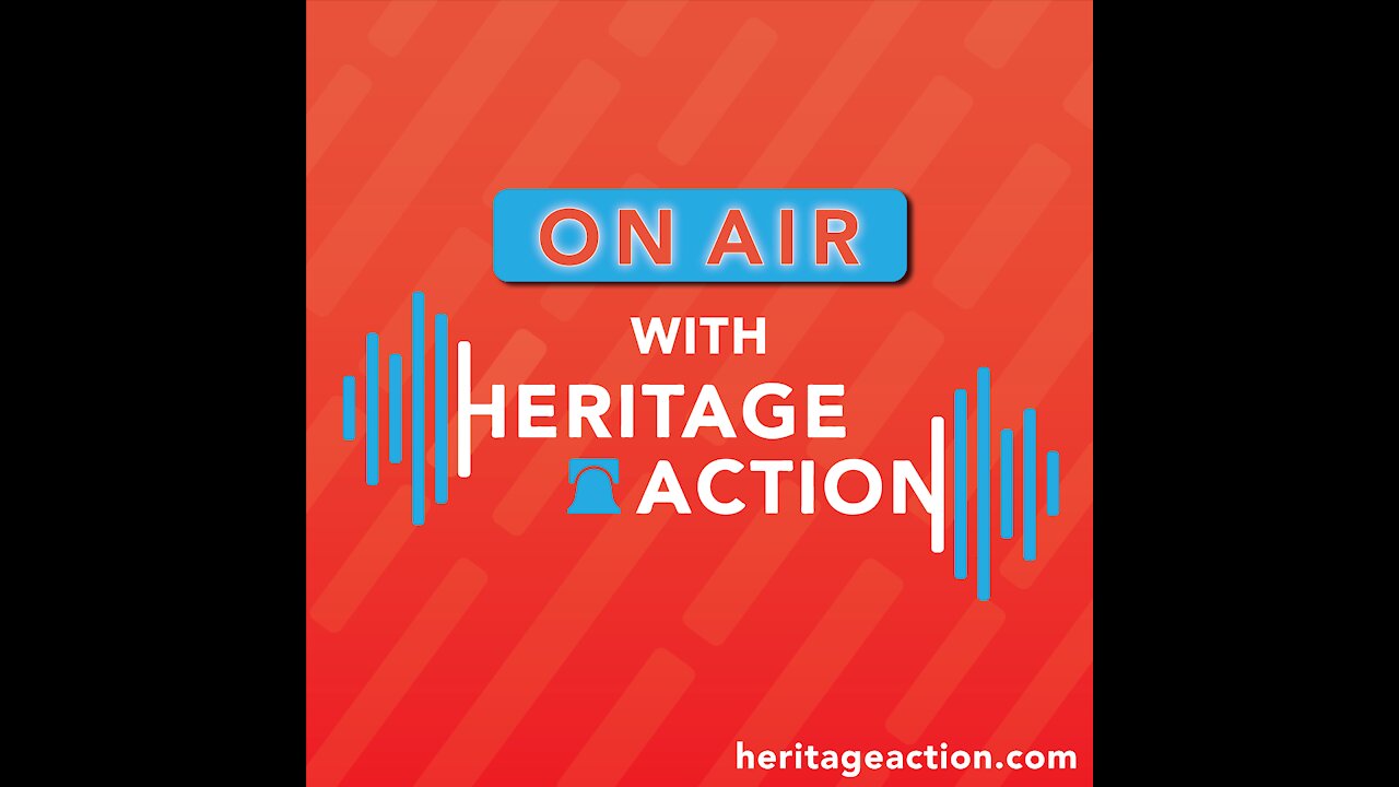 On Air with Heritage Action | Ep.1 - Biden's Vaccine Mandate