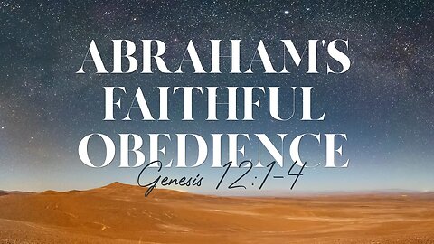 Abraham's Faithful Obedience