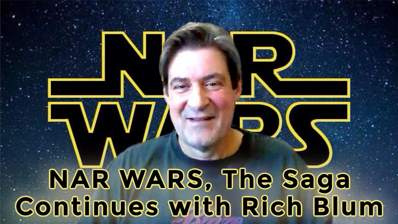 NAR WARS, The Saga Continues with Rich Blum