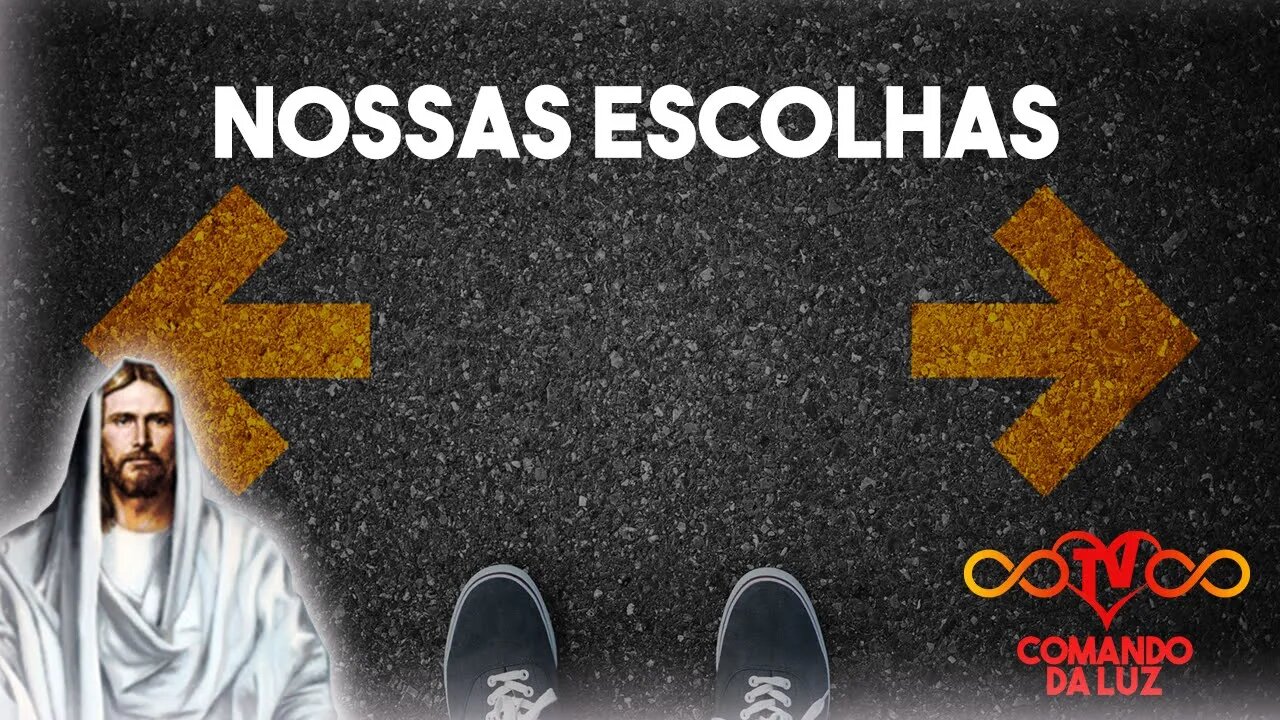 Nossas Escolhas por Pai Sananda