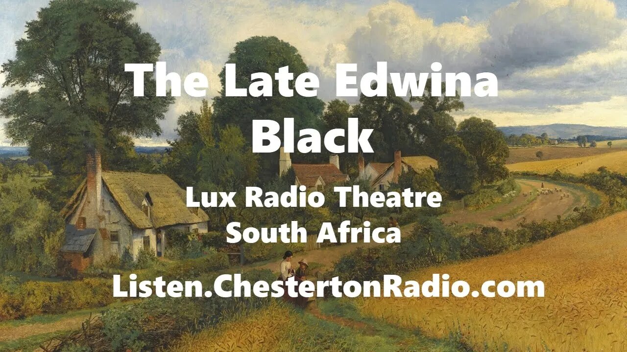 The Late Edwina Black - Lux Radio Theatre South Africa