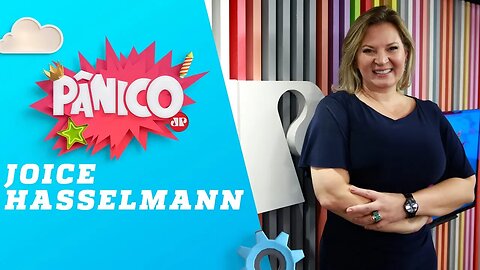 Joice Hasselmann - Pânico - 11/02/19