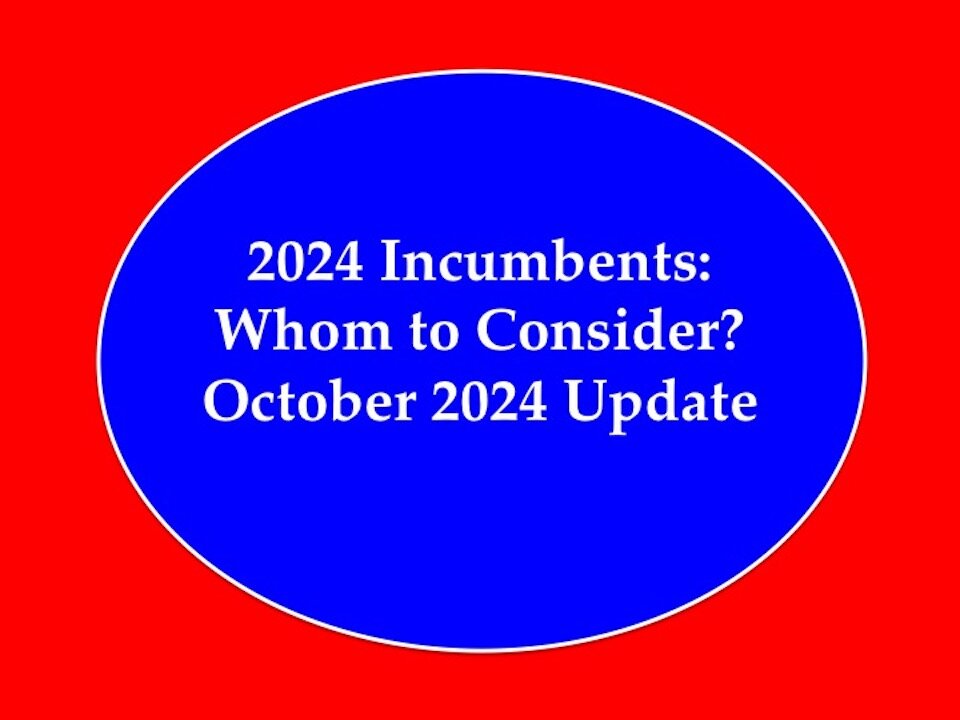 2024 Incumbent: Whom to Consider October 2024 Update