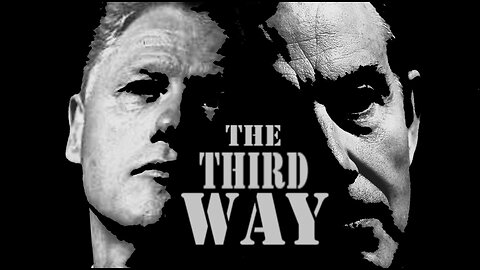 Blair and Clinton: The Third Way Dossier - A @JohnnyVedmore Read Through