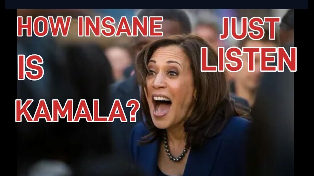 How Insane is Kamala Harris? Just Listen. She Can't Wait To Destroy America