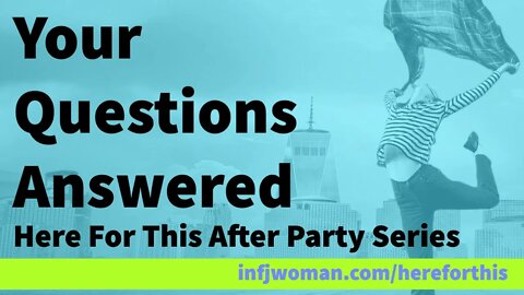 Day 6 - Your Questions Answered - Here For This After Party Series