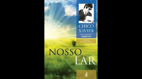 Nosso Lar de Chico Xavier - Audiobook traduzido em Português