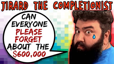 Jirard The Completionist Wants YOU To Forget About The $600,000 Charity Money - 5lotham