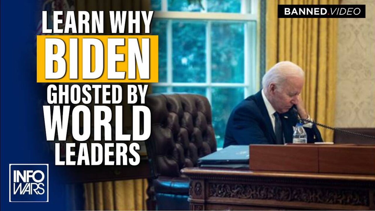 Learn Why World Leaders Ghosted Joe Biden