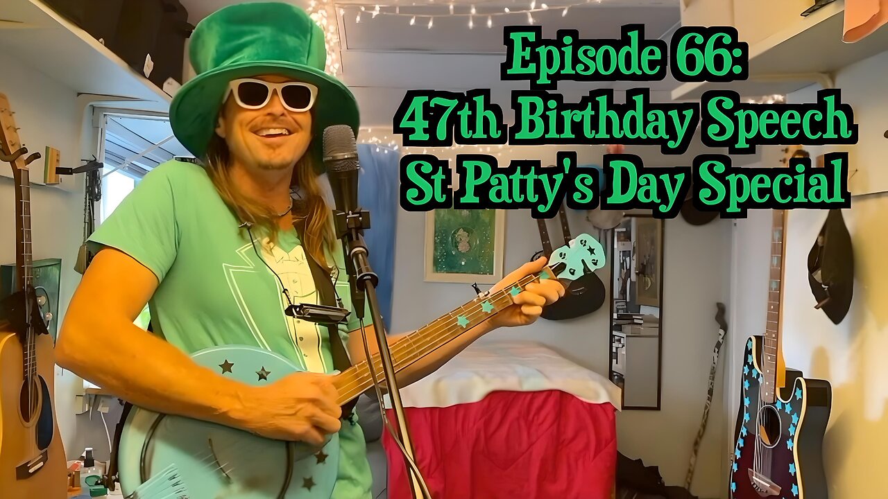 Episode 66: 47th Birthday Speech AND St. Patty's Special