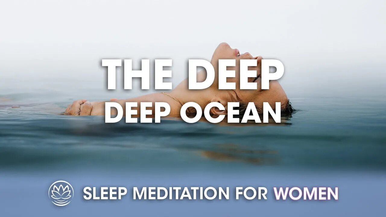 The Deep Deep Ocean // Sleep Meditation for Women