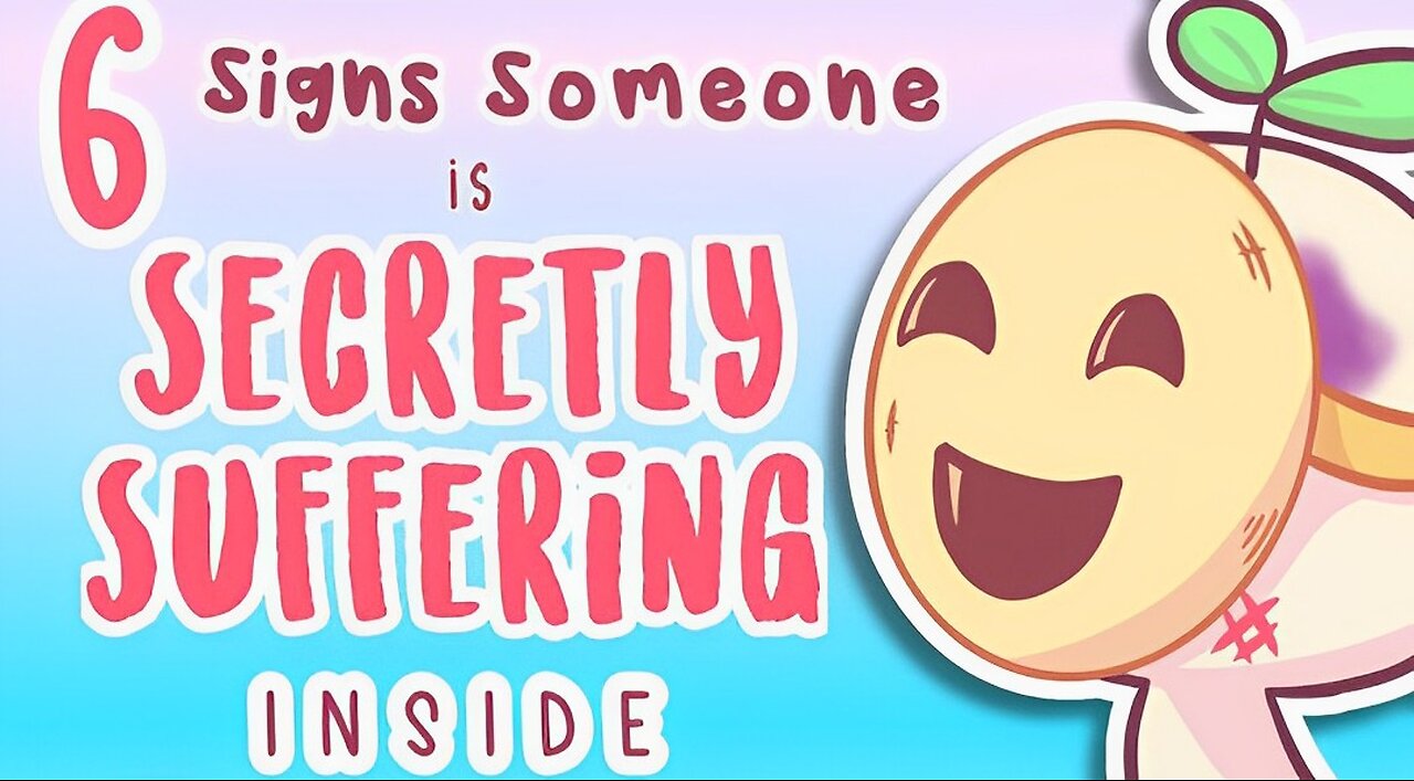 6 Signs Someone's Secretly Suffering Inside