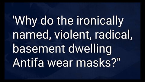 Why do Antifa wear masks?