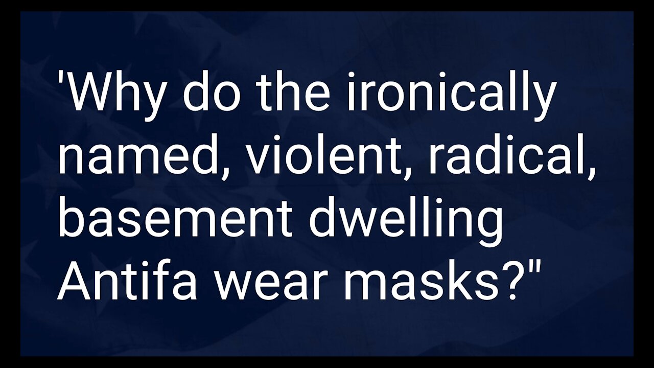 Why do Antifa wear masks?